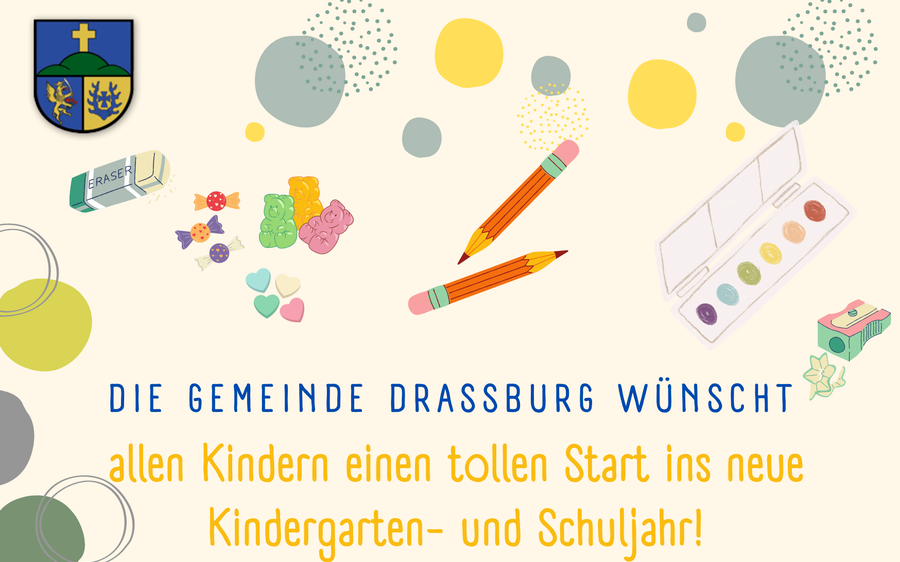 Alles Gute an unsere Draßburger Kinder!