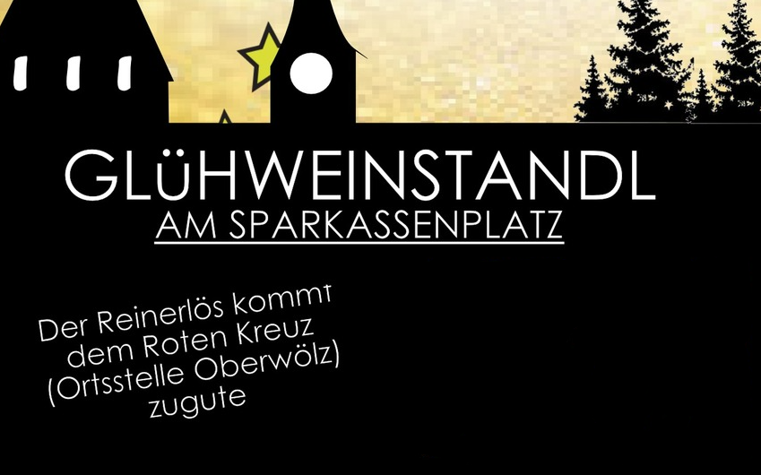 03.12.2025 Glühweinstandl Rotes Kreuz Oberwölz, Beim Sparkassenplatz