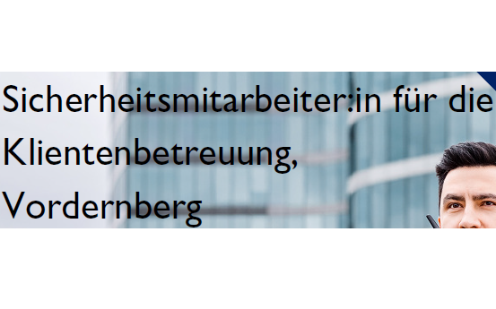 Sicherheitsmitarbeiter:in für die Klientenbetreuung, Vordernberg