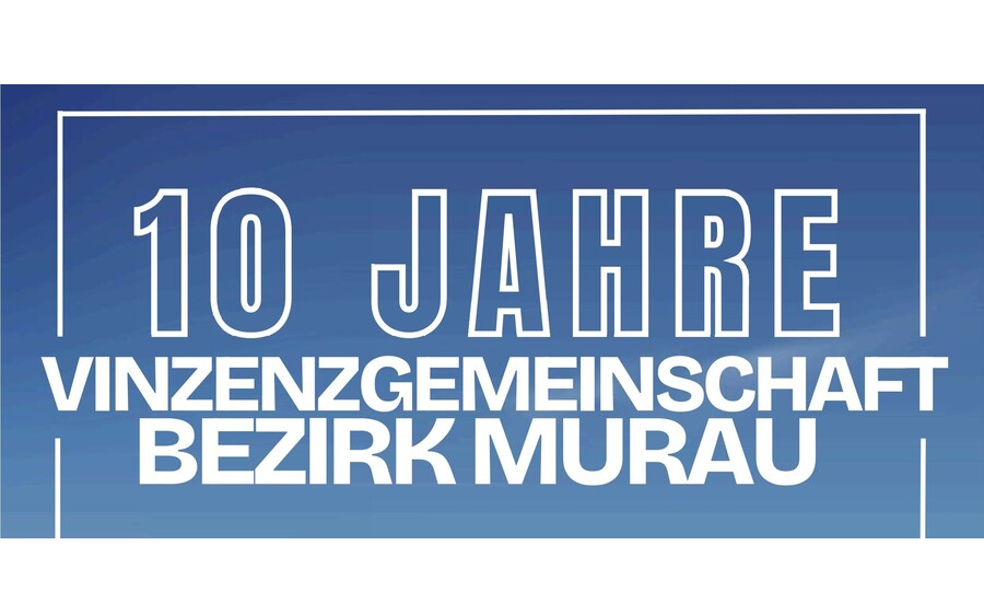 10 Jahre Vinzenzgemeinschaft Bezirk Murau