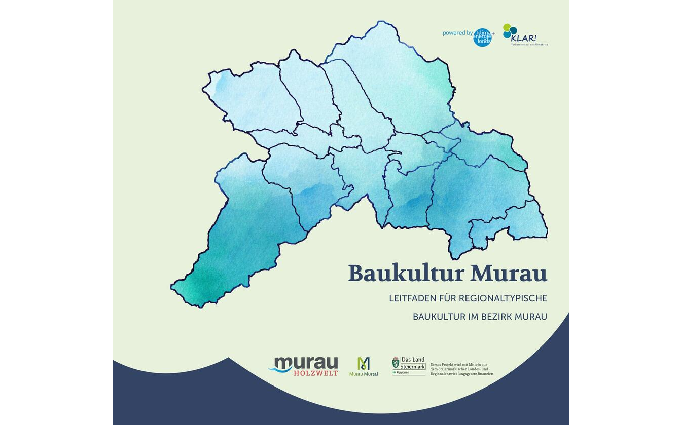 Leitfaden für regionaltypische Baukultur im Bezirk Murau