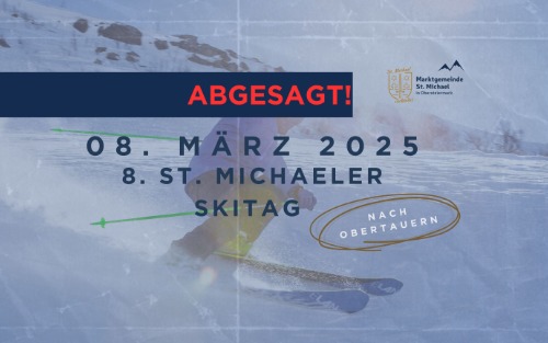 St. Michaeler Skitag - Absage des Skitages nach Obertauern