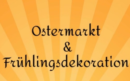 Ostermarkt & Frühlingsdekoration