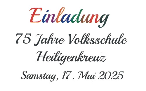 17.05.2025 Schulfest - 75 Jahre Volksschule Heiligenkreuz i.L., im Bildungszentrum Heiligenkreuz i.L.