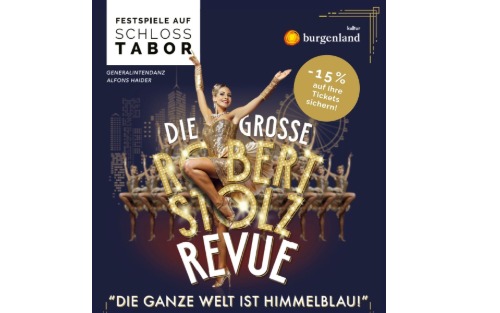 Schloss Tabor - Die große Robert Stolz Revue - Die ganze Welt ist Himmelblau!