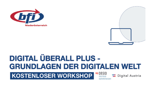 BFI Wiener Neustadt: Kostenloser Workshop - Grundlagen der digitalen Welt