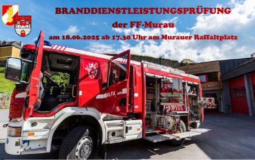 18.06.2025 Branddienstleistungsprüfung der FF Murau, Rüsthaus der FF-Murau