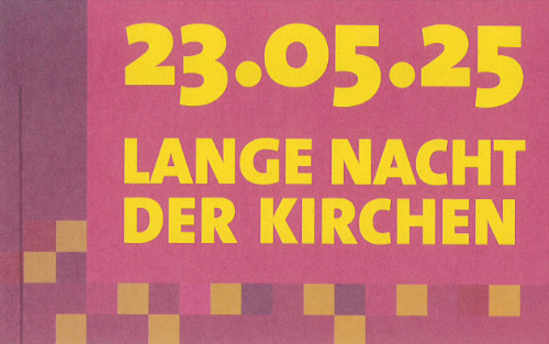 23.05.2025 Lange Nacht der Kirchen, Pfarrheim und Kirche