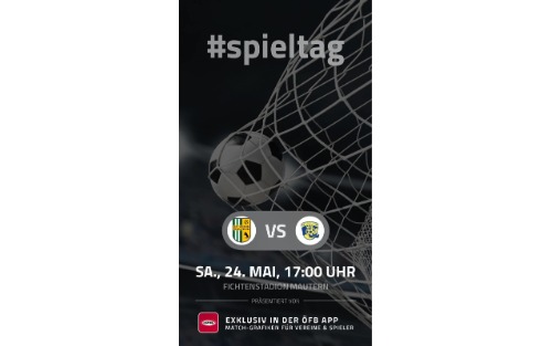 24.05.2025 SV Union Mautern: Heimspiel, Fichtenstadion