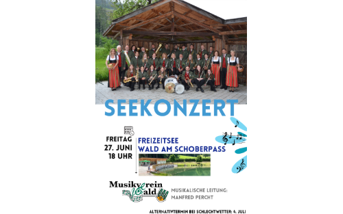 Musikverein Wald - Seekonzert 27. Juni um 18 Uhr