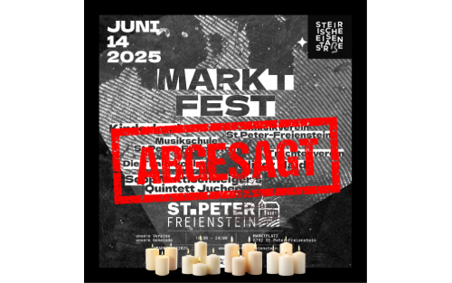 Absage des Marktfestes in St. Peter‑Freienstein – In stiller Anteilnahme