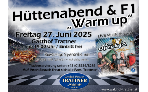 27.06.2025 GH Trattner - Hüttenabend & F1 