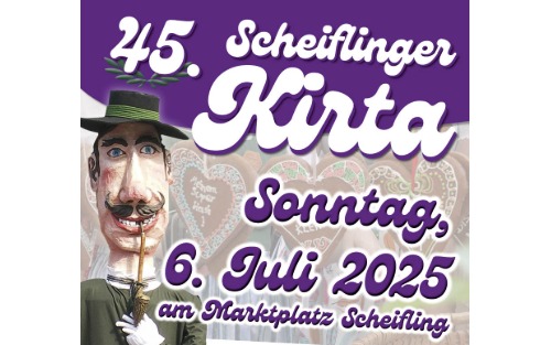06.07.2025 45. Scheiflinger Scheiflinger Kirta, Marktplatz Scheifling