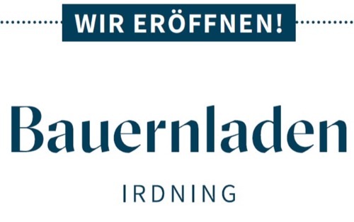 Eröffnung! - Bauernladen Irdning