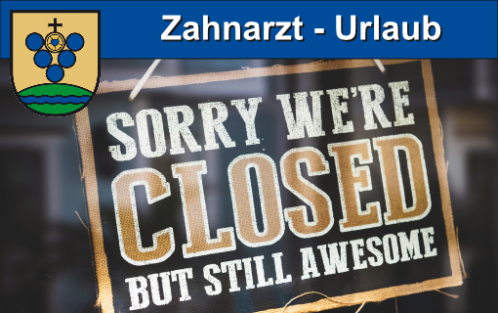 Urlaub - Zahnarzt