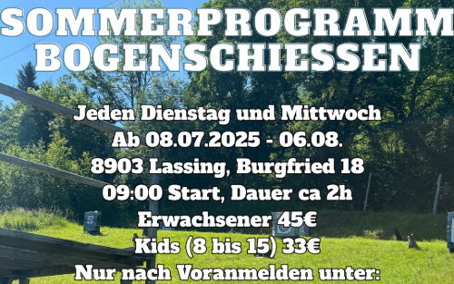 15.07.2025 Bogenschießen mit Max Archery in Lassing - Sommerprogramm, Ströchauer Schützenluit, 8903 Lassing, Burgfried 18