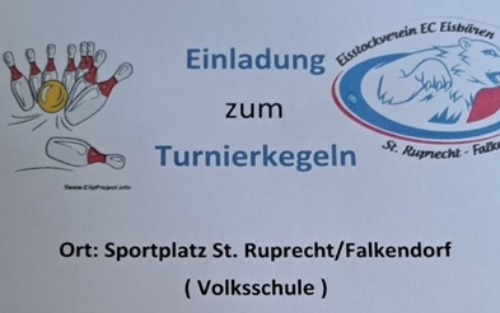30.08.2025 Einladung zum Turnierkegeln, Sportplatz der ehem. VS St. Ruprecht