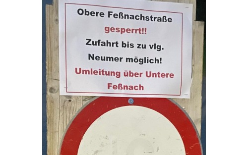 SPERRE Obere Feßnachstraße!