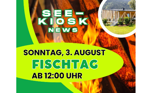03.08.2025 Fischtag beim Seekiosk, Seekiosk