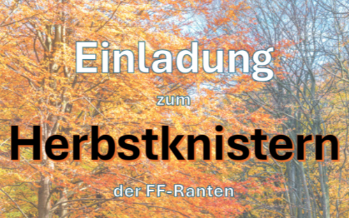 27.09.2025 Einladung zum Herbstknistern der FF Ranten, Rüsthaus der FF-Ranten