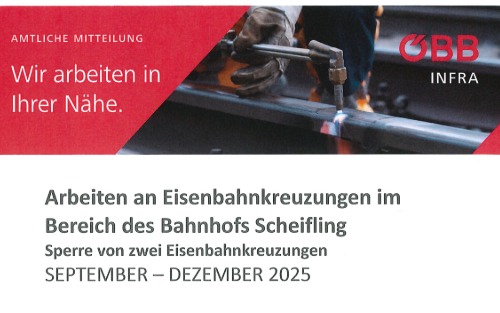 Information der ÖBB INFRA zu Arbeiten an Eisenbahnkreuzungen in Scheifling