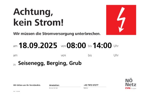 Achtung, kein Strom! Seisenegg, Berging, Grub