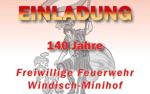 140-Jahr-Jubiläum FF Windisch-Minihof