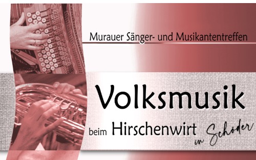 Ein Dorf musiziert... beim GH Hirschenwirt in Schöder