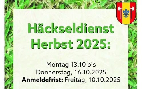 Häckseldienst Herbst 2025