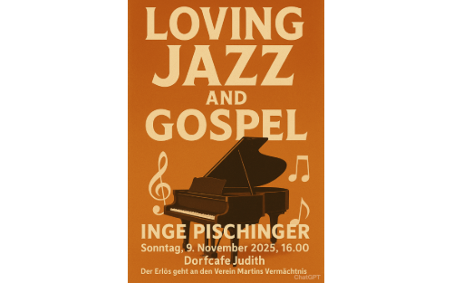 09.11.2025 Loving Jazz and Gospel, Dorfcafe Pöttelsdorf