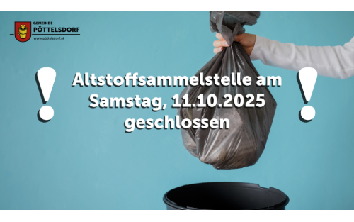 Altstoffsammelstelle erst am 18.10.2025 geöffnet!