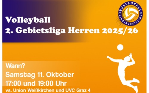 11.10.2025 Volleyball - Doppelheimspiel, Mehrzwecksaal Scheifling