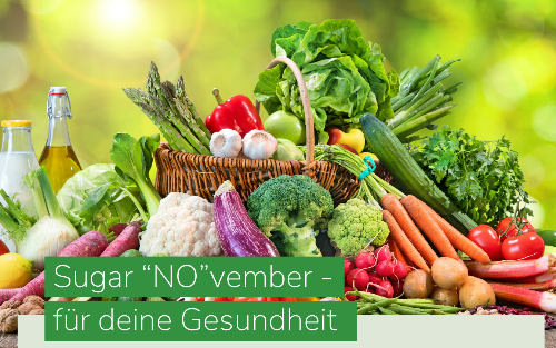 Sugar “NO” vember - für deine Gesundheit