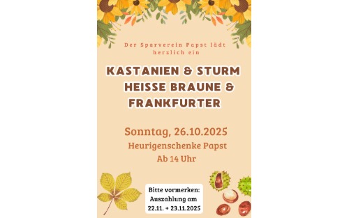 26.10.2025 Kastanien & Sturm - Sparverein Papst, Heurigenschenke Papst