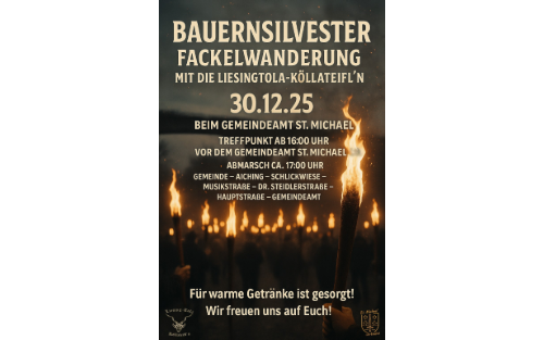 Bauernsilvester & Fackelwanderung mit die Liesingtola-Köllateifl´n