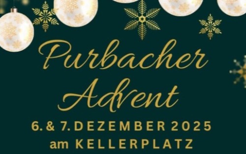 06.12.2025 Purbacher Advent, Kellerplatz 06.12.2025 Purbacher Advent, Kellerplatz