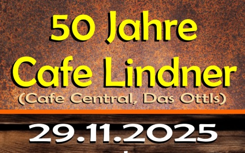 29.11.2025 50 Jahre Cafe Lindner, Ottl's Wirtshaus