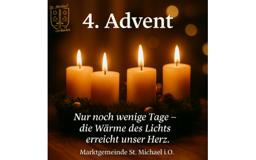 4. Advent – Weihnachten naht