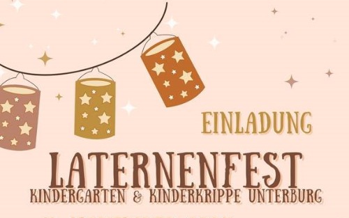11.11.2025 Laternenfest Kindergarten/Kinderkrippe Unterburg, Kindergarten und Kinderkrippe Unterburg