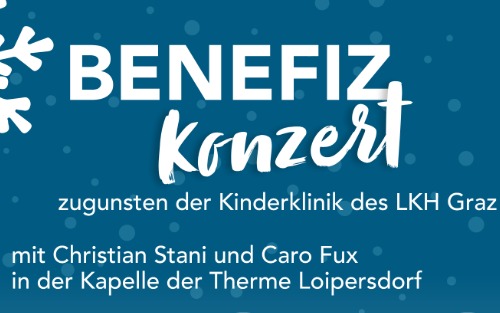 Benefizkonzert im Advent zugunsten der Kinderklinik des LKH Graz
