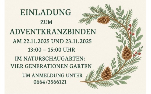 22.11.2025 Adventkranzbinden im Vier Generationen Garten, Vier Generationen Garten - Bergweg 8