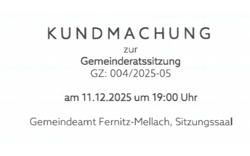 Öffentliche Kundmachung zur Gemeinderatssitzung am 11.12.2025, 19.00 Uhr