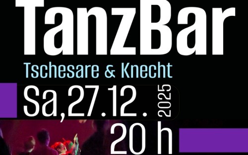 TanzBar mit DJ Tschesare und Knecht