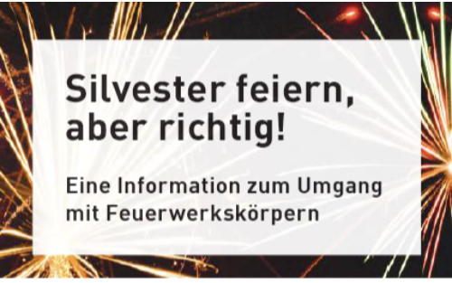 Sicherer Umgang mit Feuerwerkskörpern zu Silvester