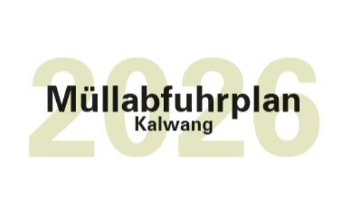 MÜLLABFUHRPLAN 2026 MARKTGEMEINDE KALWANG