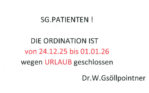 Dr. Gsöllpointner_ 24.12.2025-01.01.2026 Ordination geschlossen