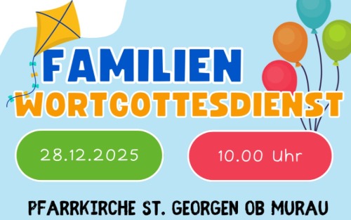 28.12.2025 Familienwortgottesdienst, Pfarrkirche St. Georgen