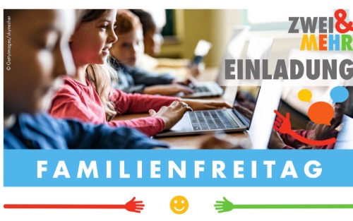 16.01.2026 ZWEI&MEHR Familienfreitag, Online