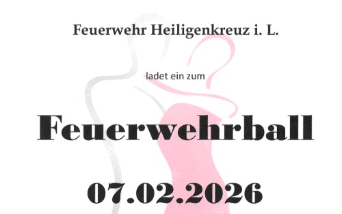 07.02.2026 Feuerwehrball der FF Heiligenkreuz i.L., im Gasthaus Rudolf Pummer