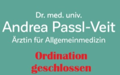 Ordination Dr. Andrea Passl-Veit vom 16.02.2026 bis einschließlich 20.02.2026 geschlossen